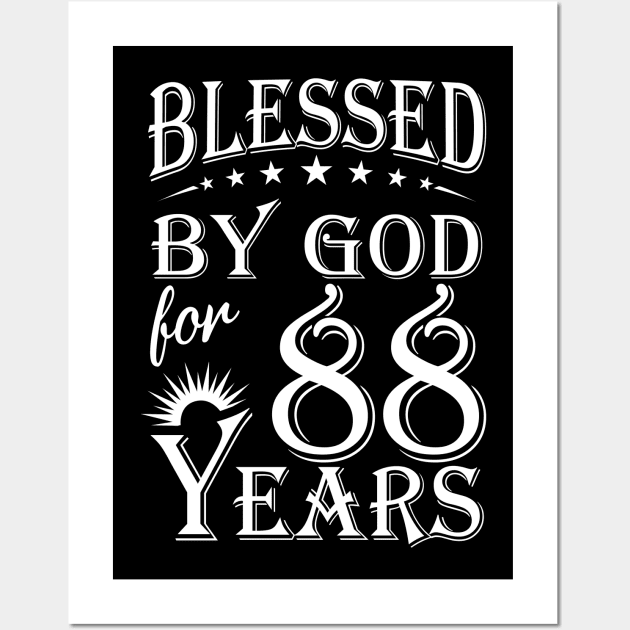 Blessed By God For 88 Years Christian Wall Art by Lemonade Fruit